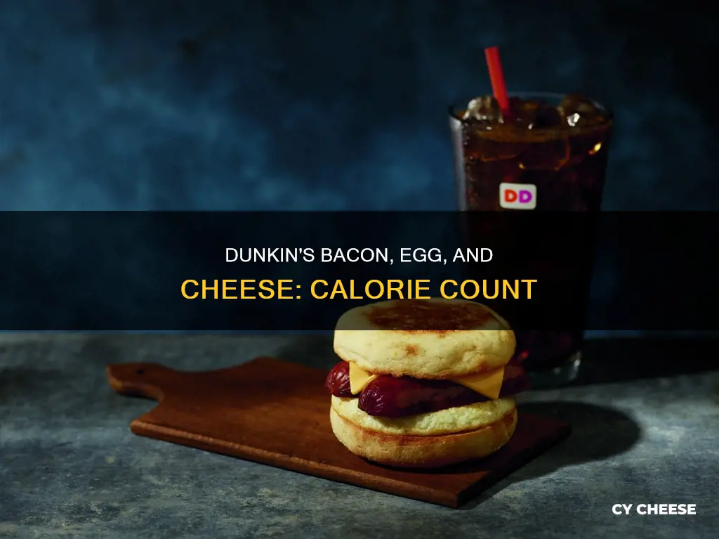 how many calories in dunkin bacon egg and cheese