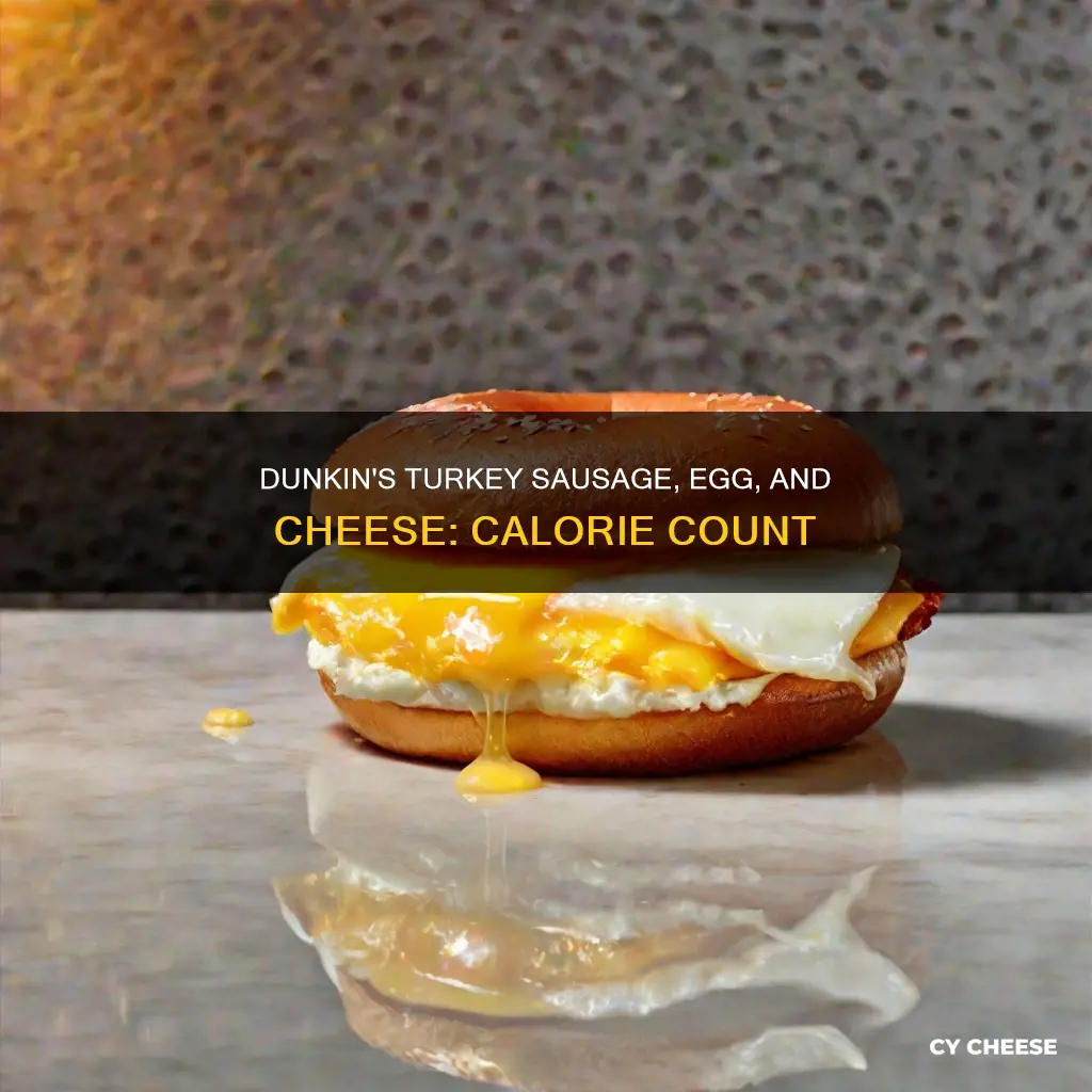 how many calories in dunkin turkey sausage egg and cheese