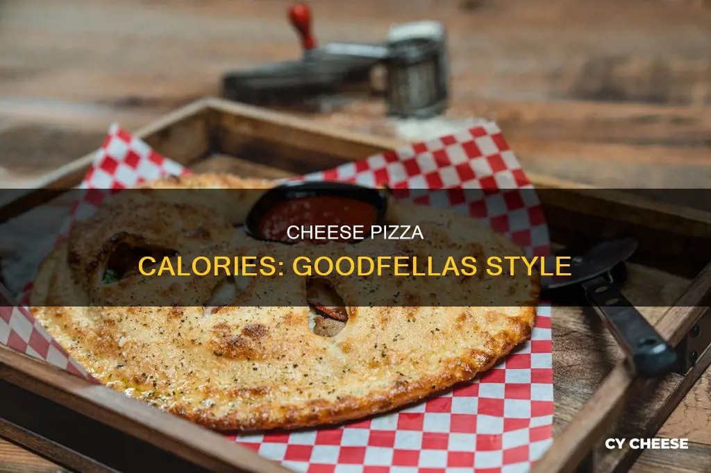 how many calories in goodfellas cheese pizza