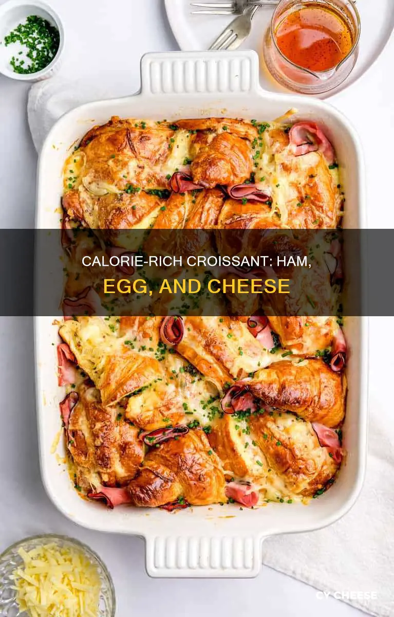 how many calories in ham egg and cheese croissant