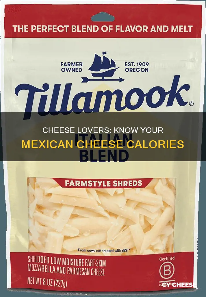 how many calories in mexican cheese