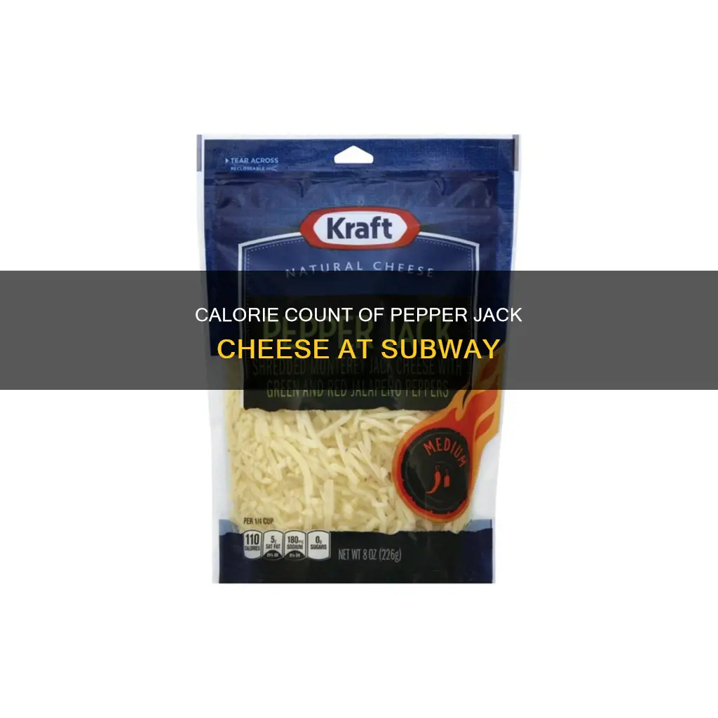 how many calories in pepper jack cheese from subway