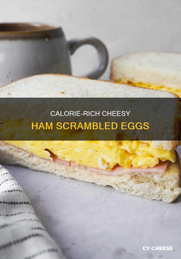 how many calories in scrambled eggs with cheese and ham