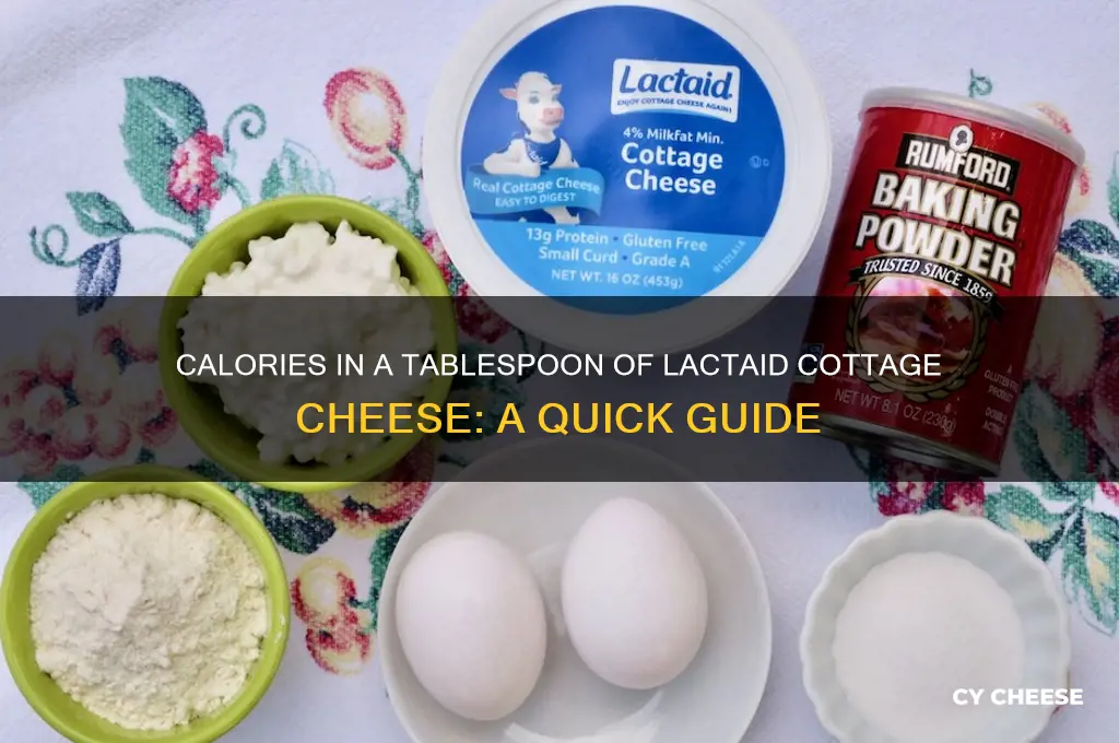how many calories in tbsp lactaid cottage cheese