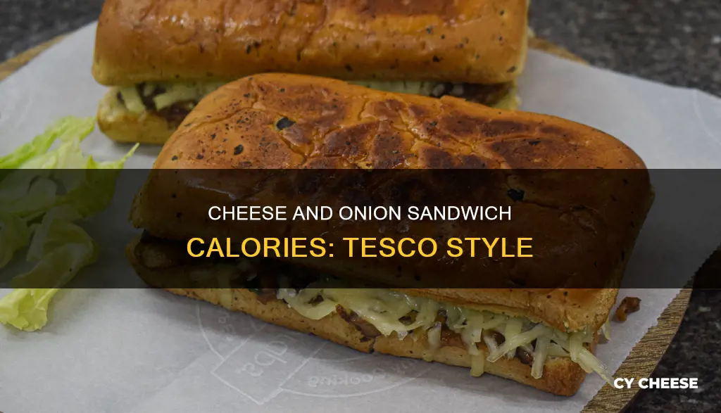 how many calories in tesco cheese and onion sandwich