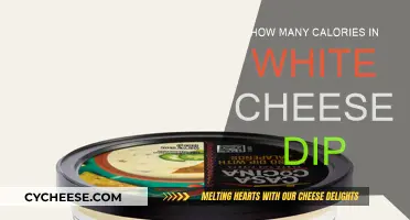 Cheese Dip Calories: How Many in White Cheese?