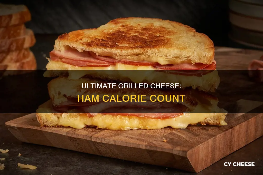 how many calories is a grilled cheese with ham