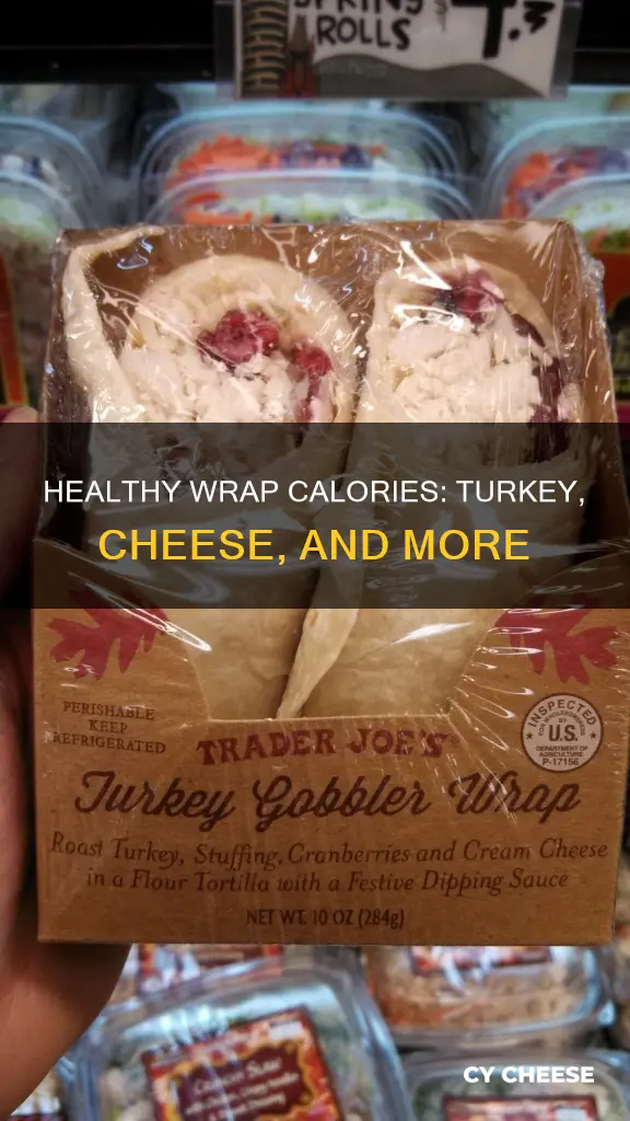 how many calories is a wrap with turkey and cheese