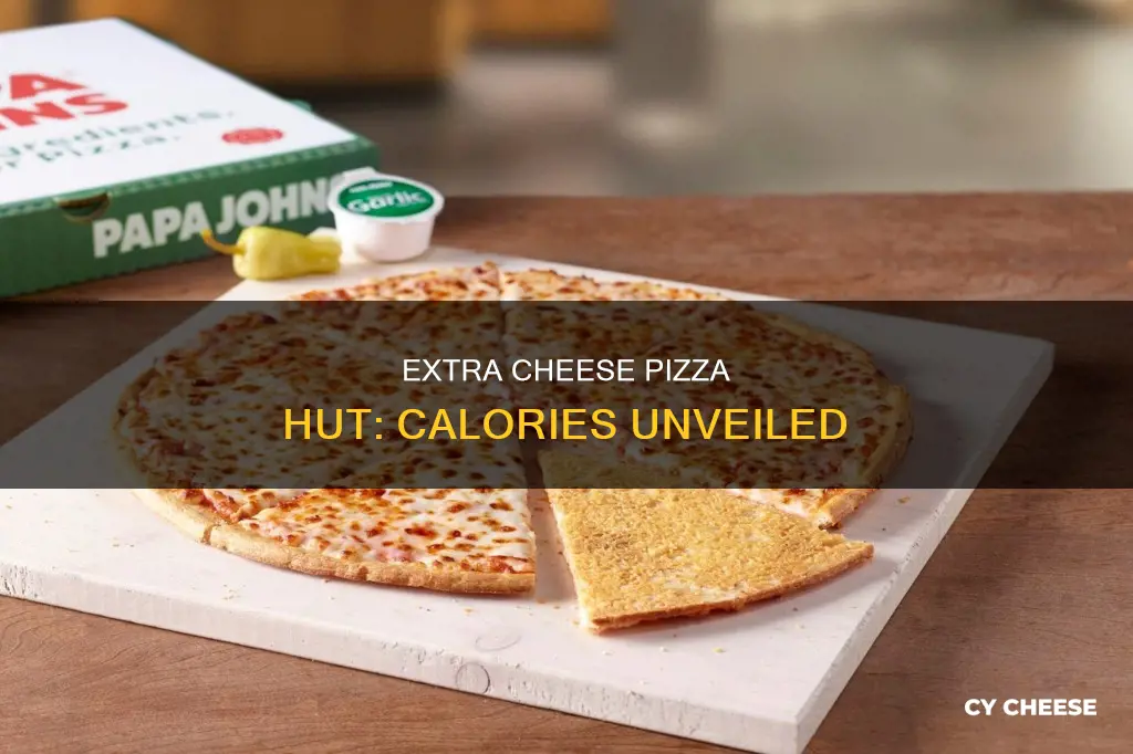 how many calories is extra cheese pizza hut