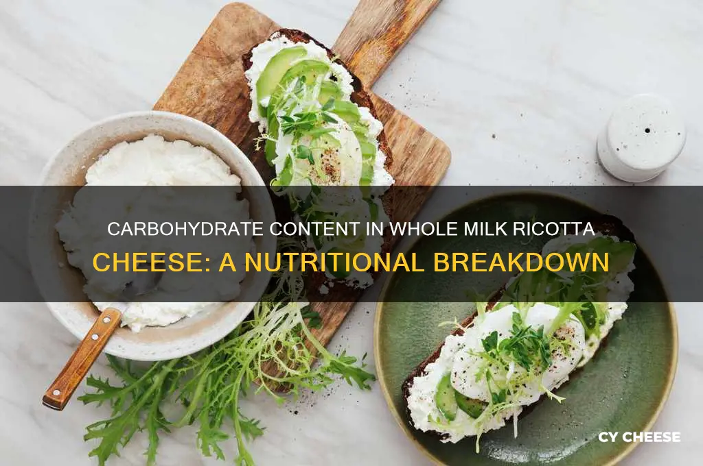 how many carbohydrates in whole milk ricotta cheese