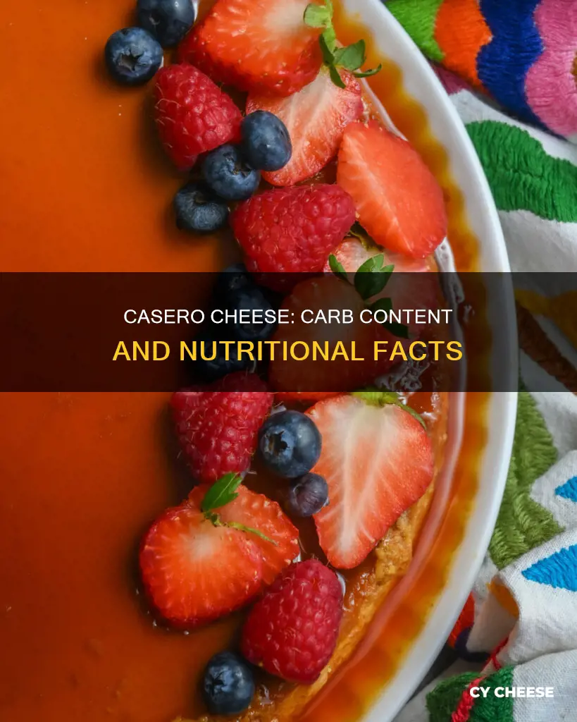 how many carbs in casero cheese