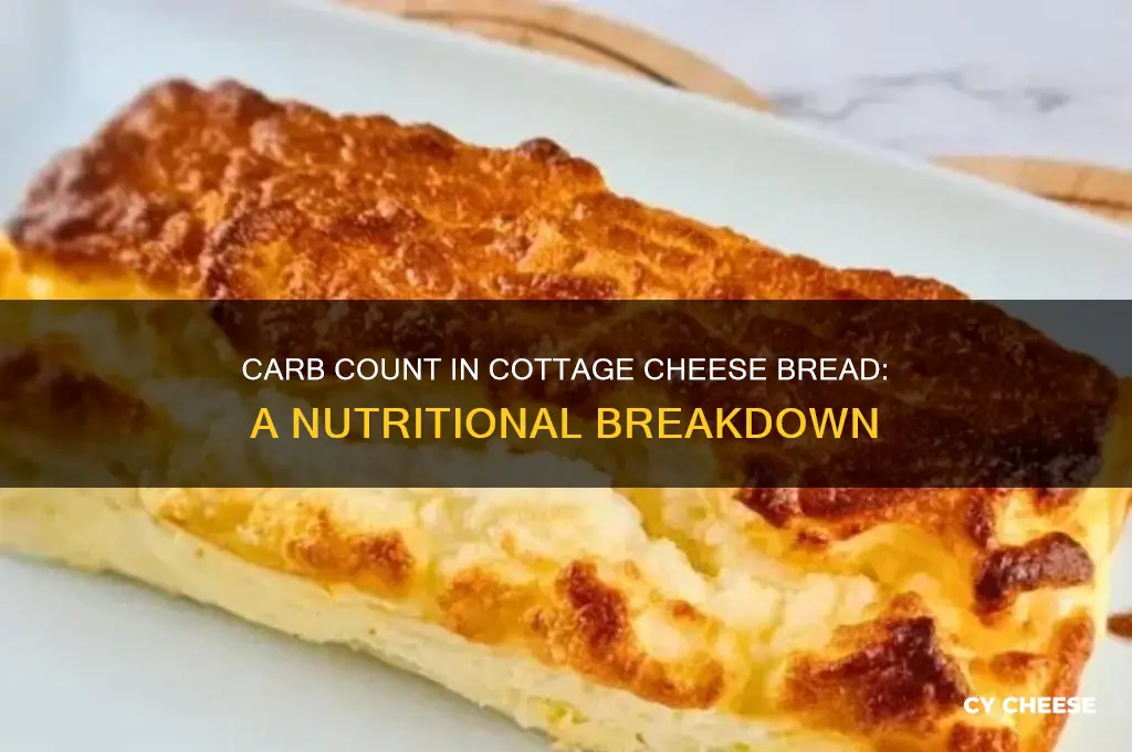 how many carbs in cottage cheese bread