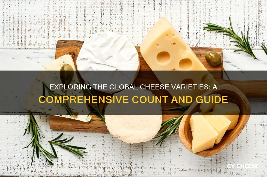 how many cheese are there in the world
