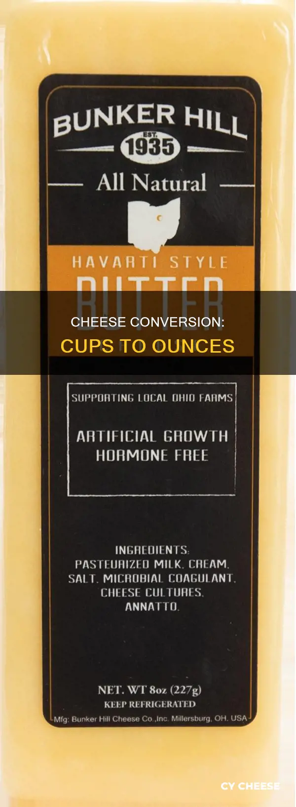 how many cups is 8 oz havarti cheese