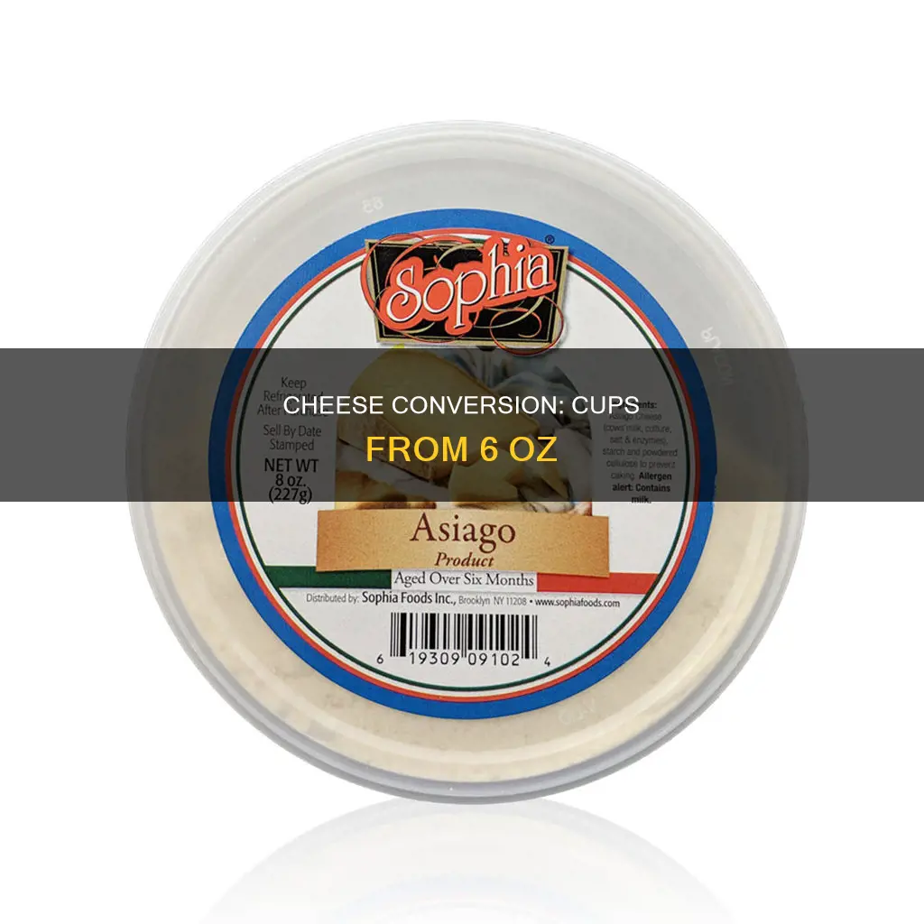 how many cups will 6 oz cheese yield