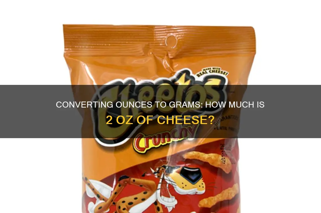 how many grams in 2 oz of cheese