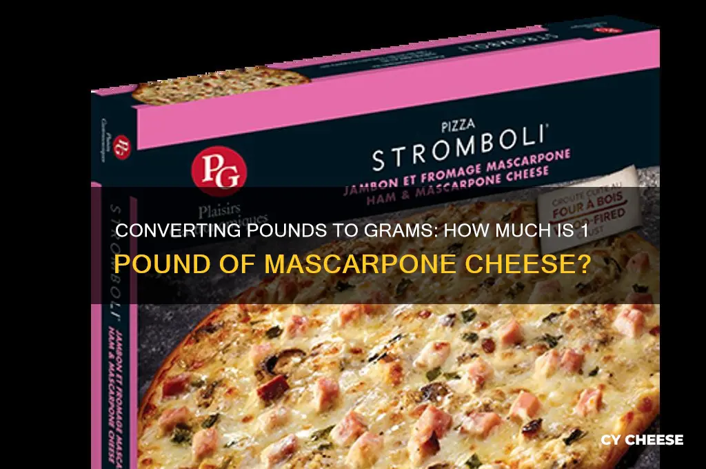 how many grams is 1 pound of mascarpone cheese