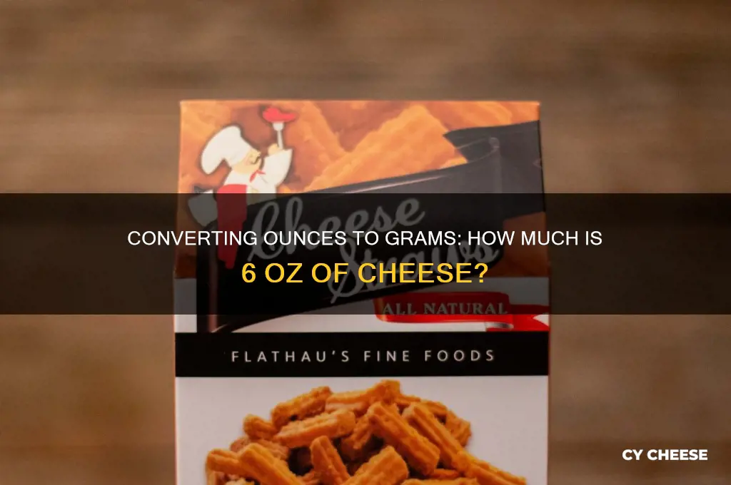 how many grams is 6 oz of cheese