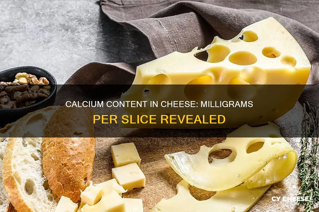 how many milligrams of calcium in a slice of cheese