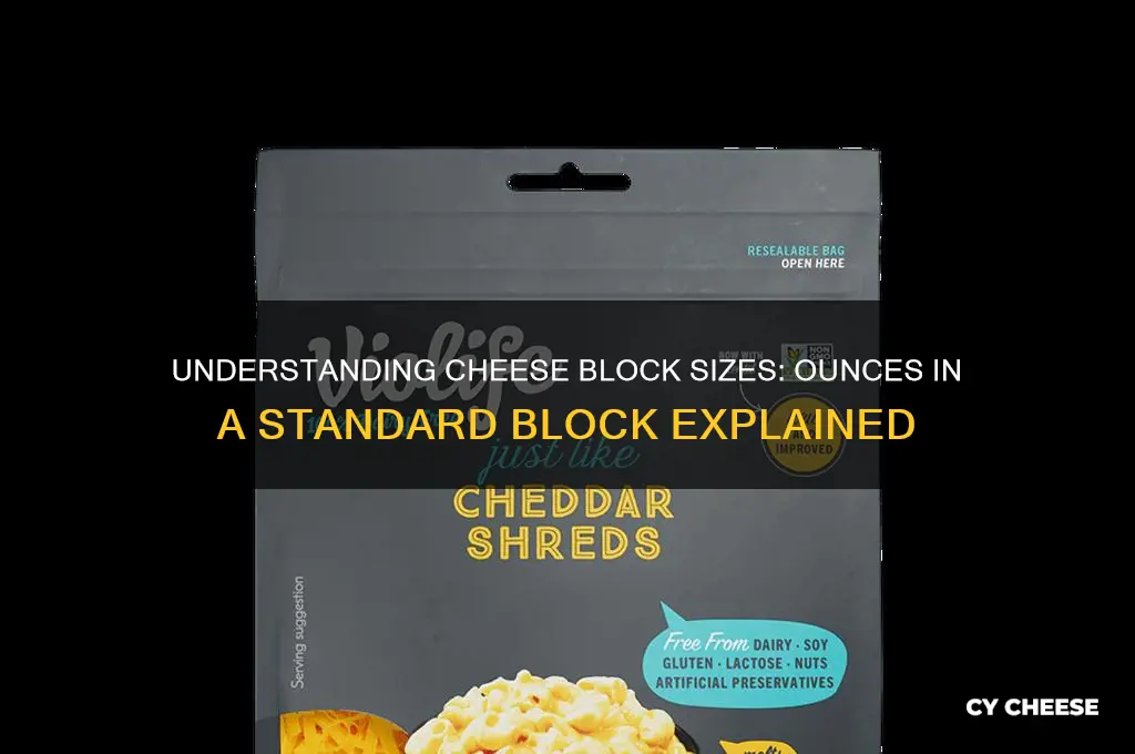how many ounces are in a block of cheese