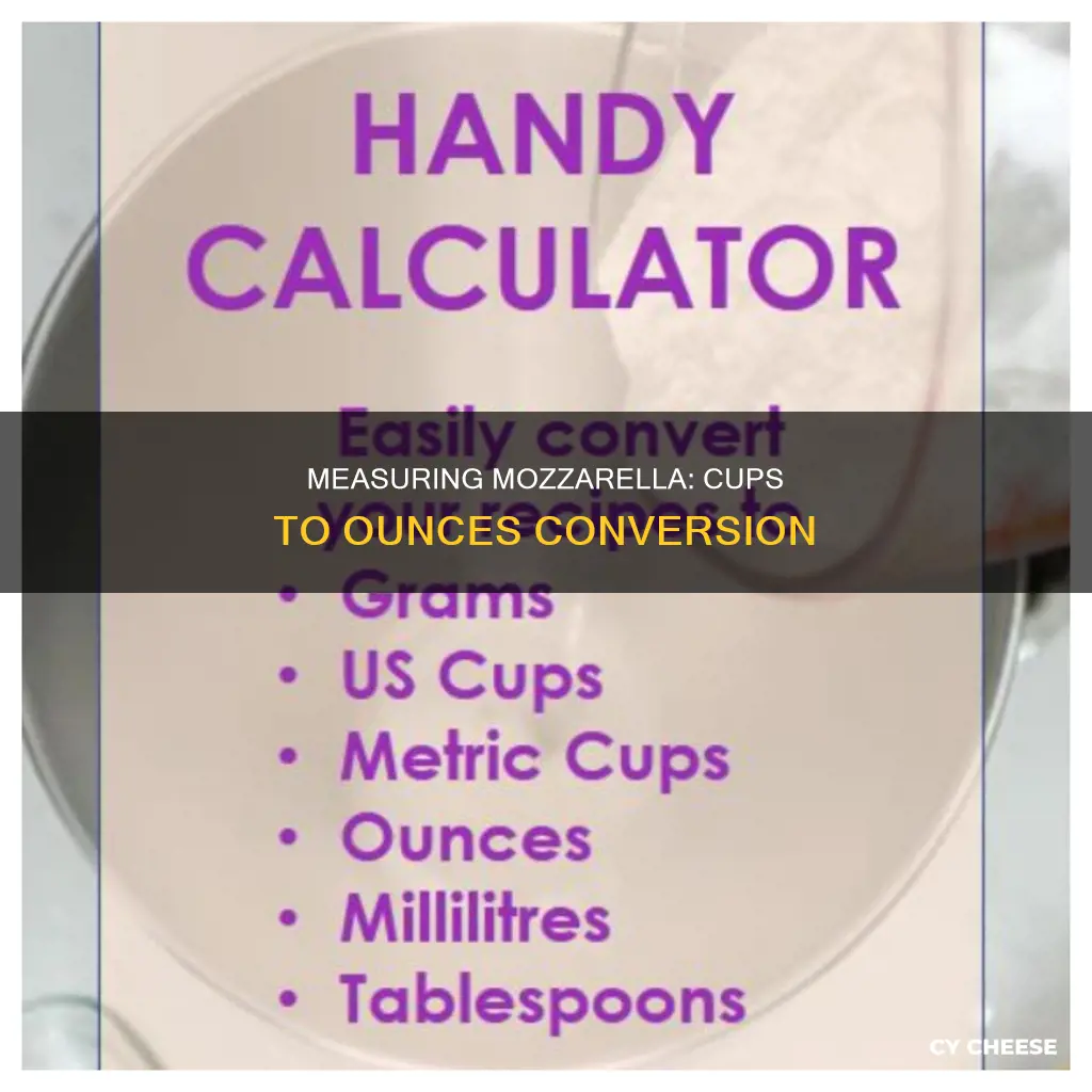 how many ounces in 1 1 2 cups mozzarella cheese