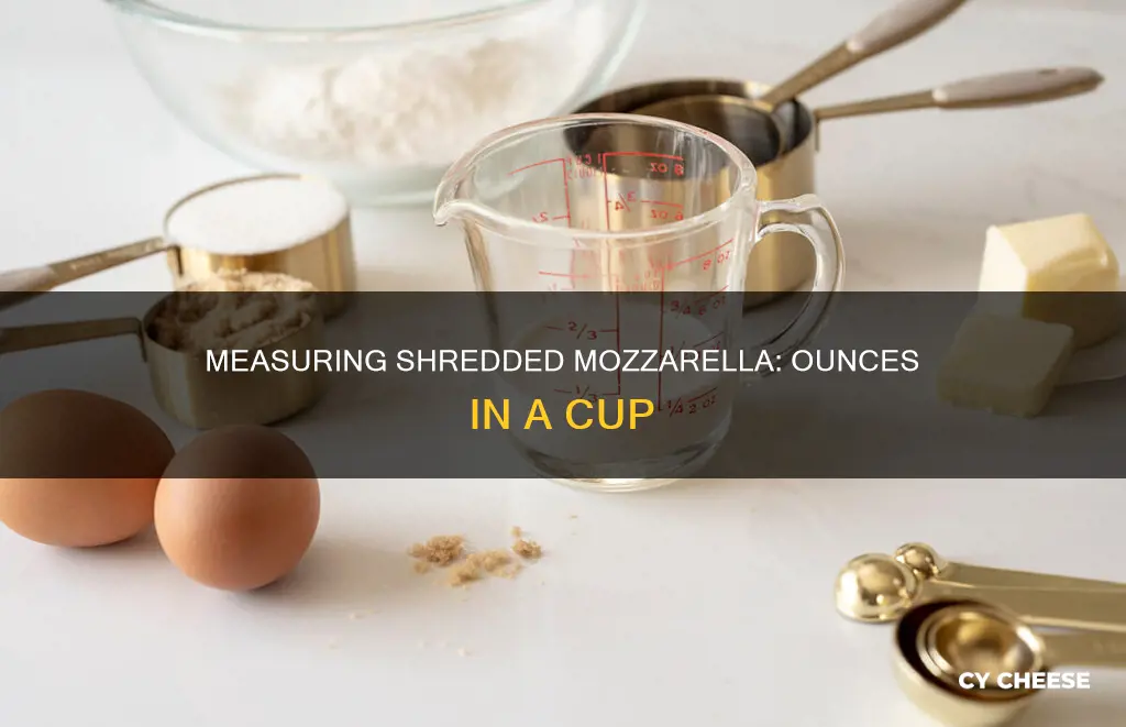 how many ounces in 1 4 cup shredded mozzeralla cheese