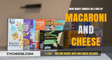 Mac and Cheese: How Many Oz in a Box?