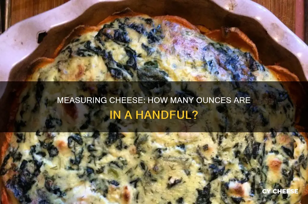 how many ounces in a handful of cheese