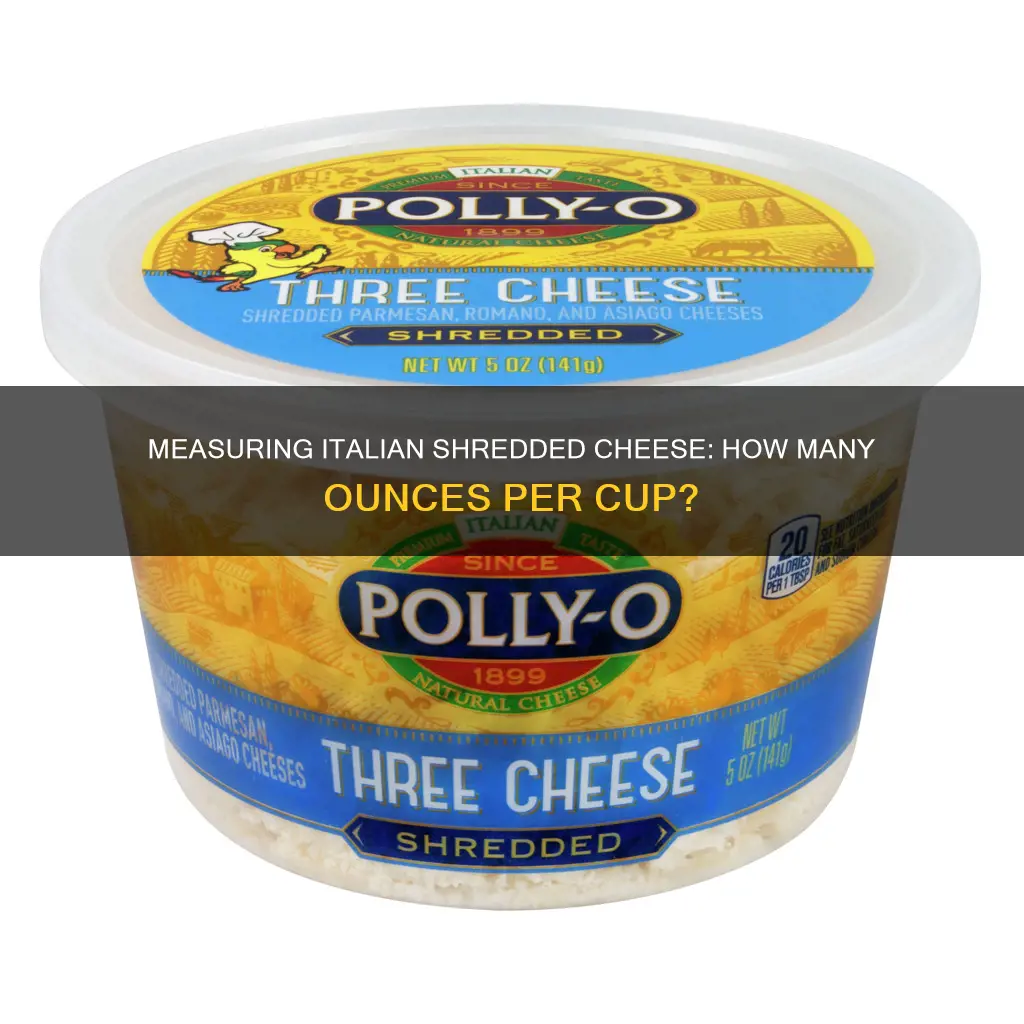 how many ounces is 1 cup of italian shredded cheese
