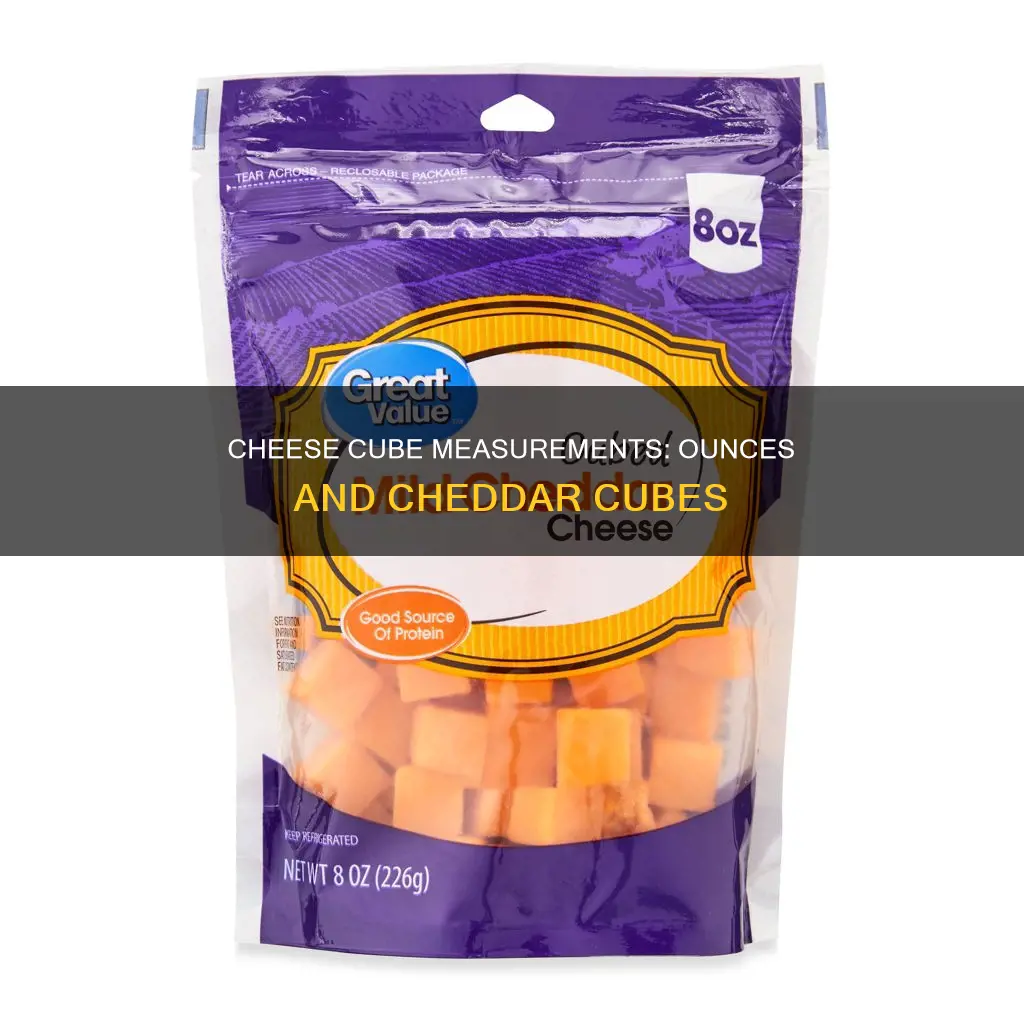 how many ounces is 7 cheddar cheese cubes