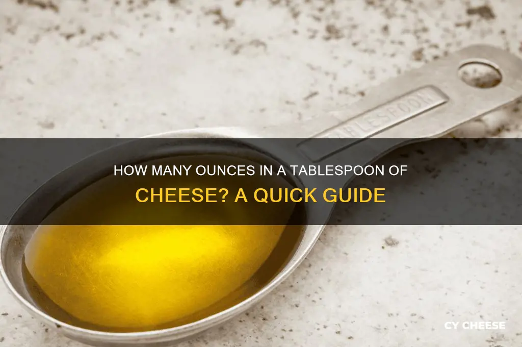 how many ounces is a tablespoon of cheese