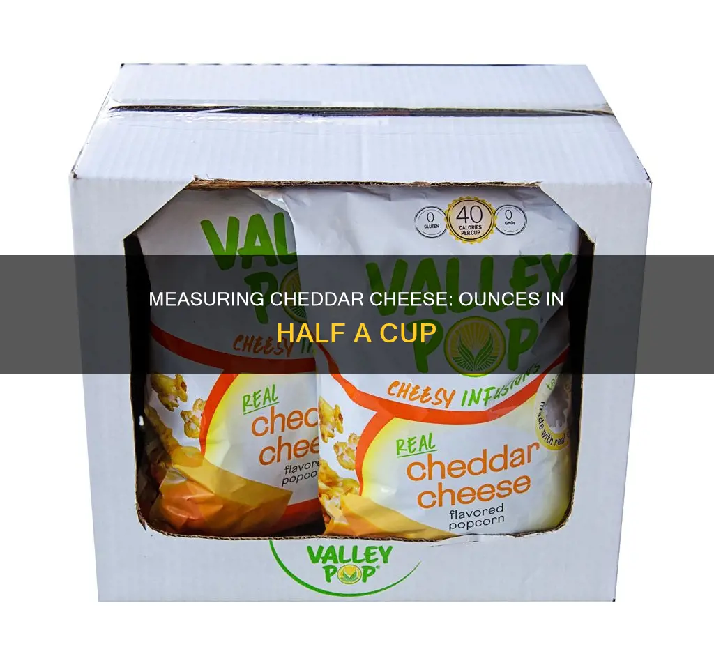 how many ounces is half cup of cheddar cheese