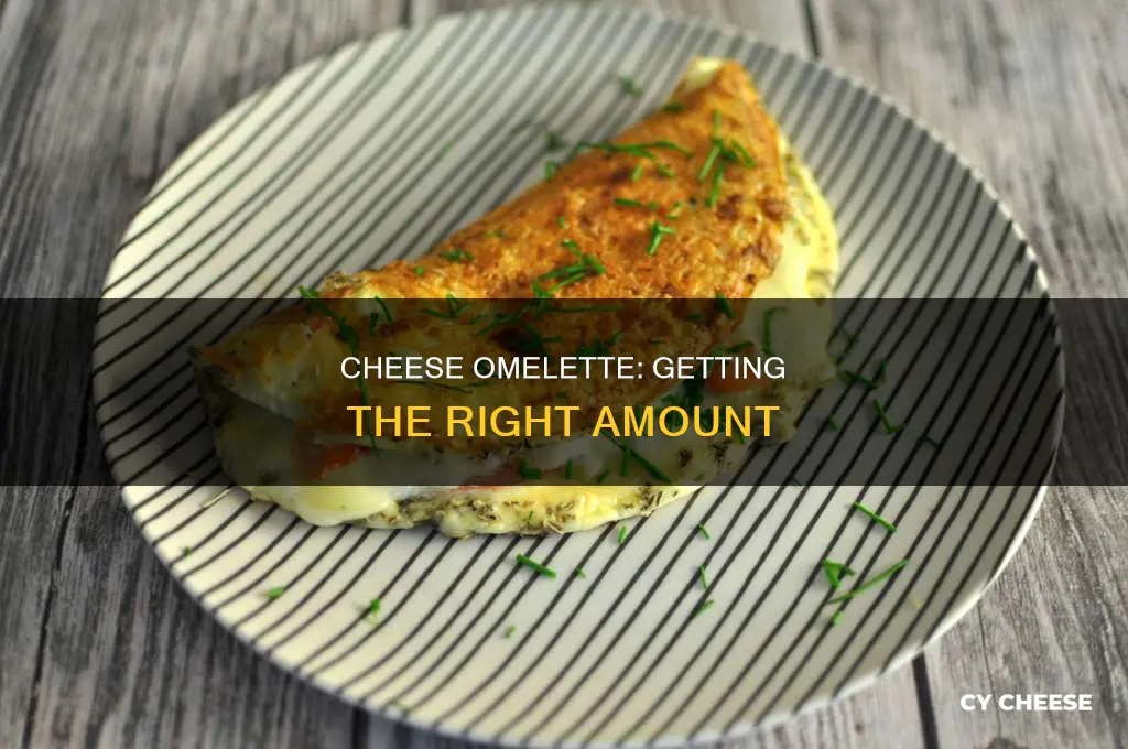 how many ounces of cheese do you put in omelette