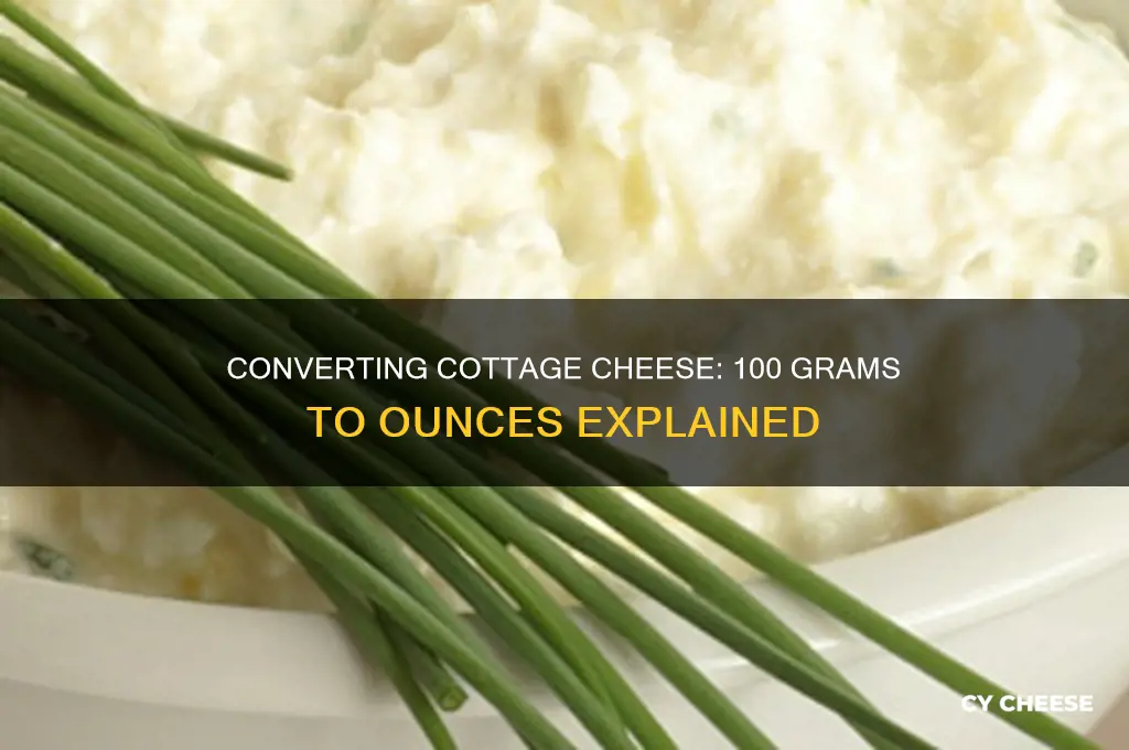 how many ounces of cottage cheese is 100 grams