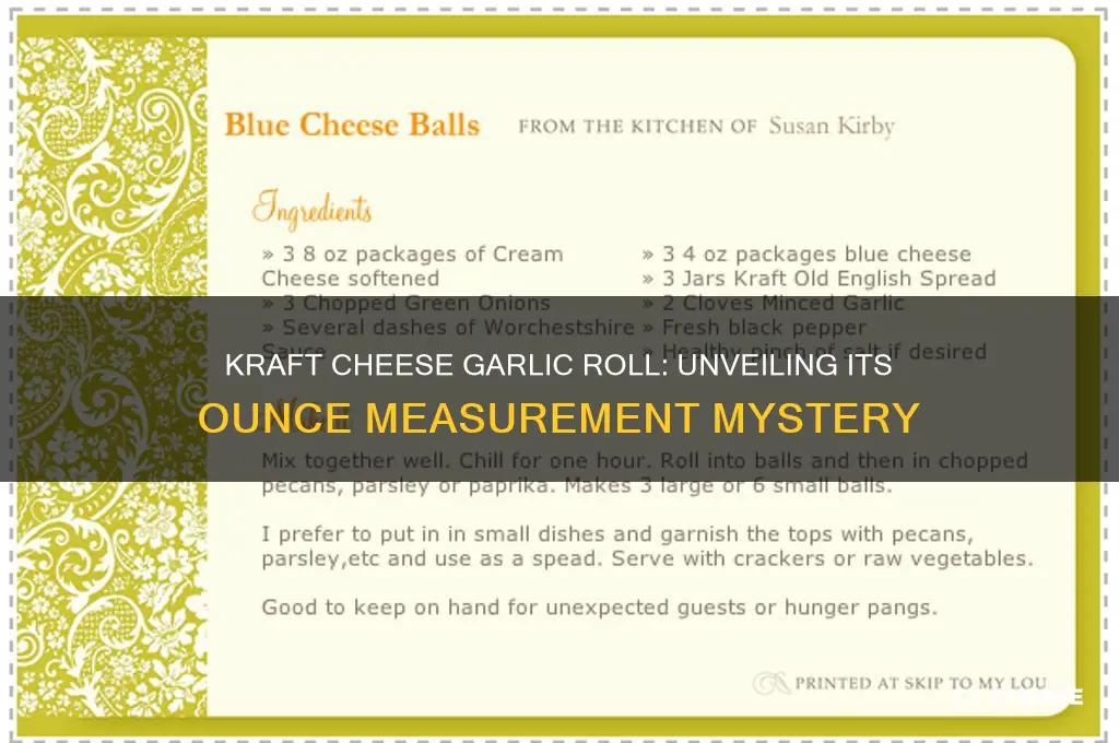 how many ounces was the kraft cheese garlic roll