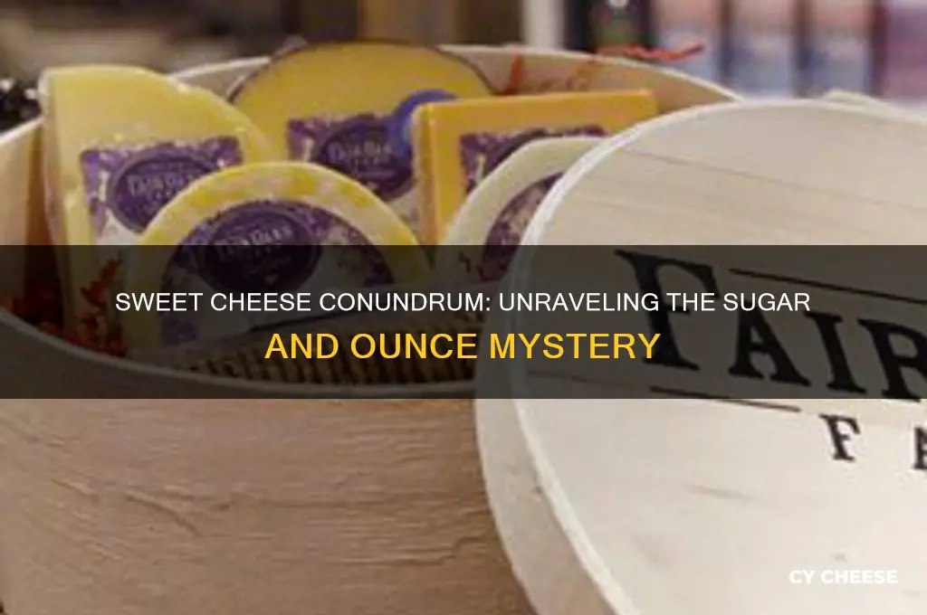 how many oz are in the cheese with sugar