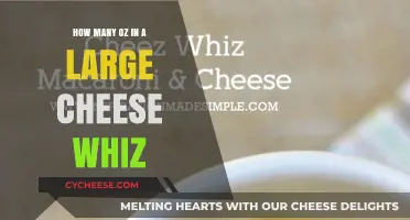 Large Cheese Whiz Portion: How Many Ounces Are Inside?