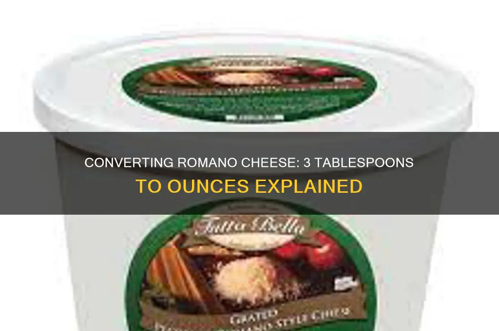how many oz is 3 tbsp romano cheese