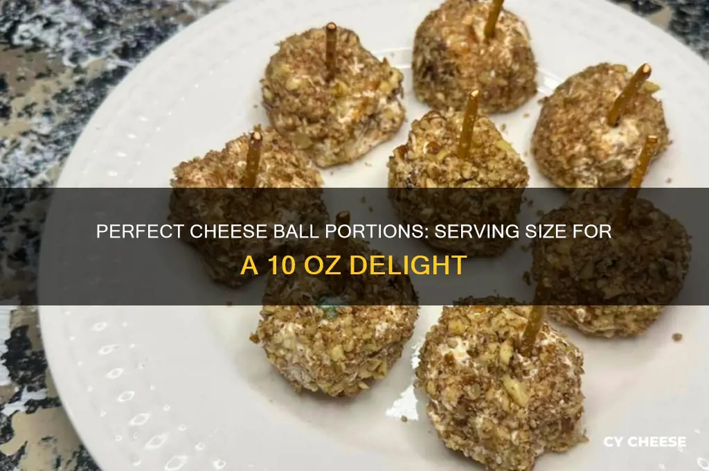 how many people will a 10 oz cheese ball feed