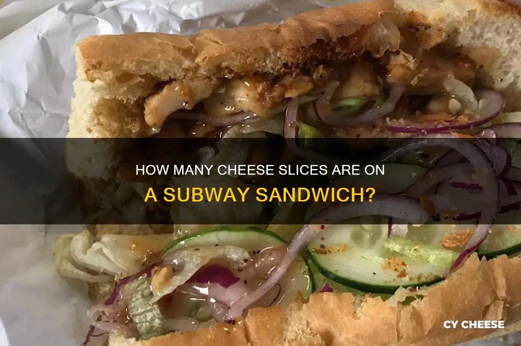 how many pieces of cheese comes on subway sandwich