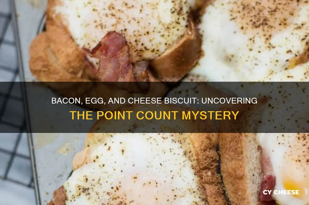 how many points in a bacon egg and cheese biscuit