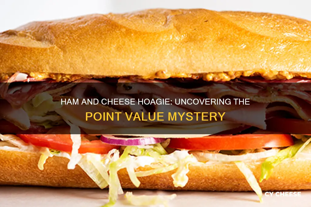 how many points is a ham and cheese hoagie