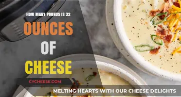 Converting Cheese Measurements: How Much is 32 Ounces in Pounds?