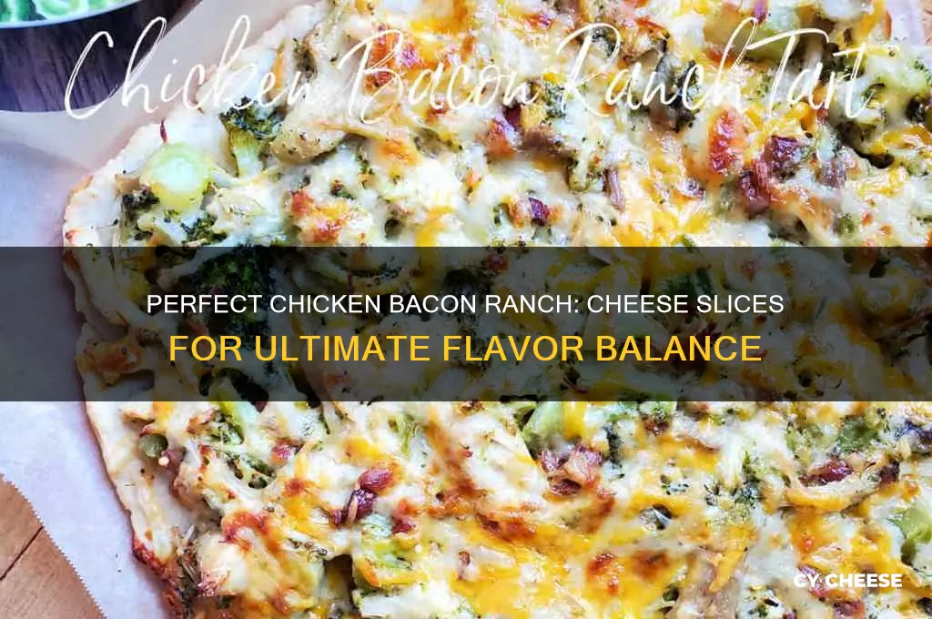 how many slices of cheese on chicken bacon ranch