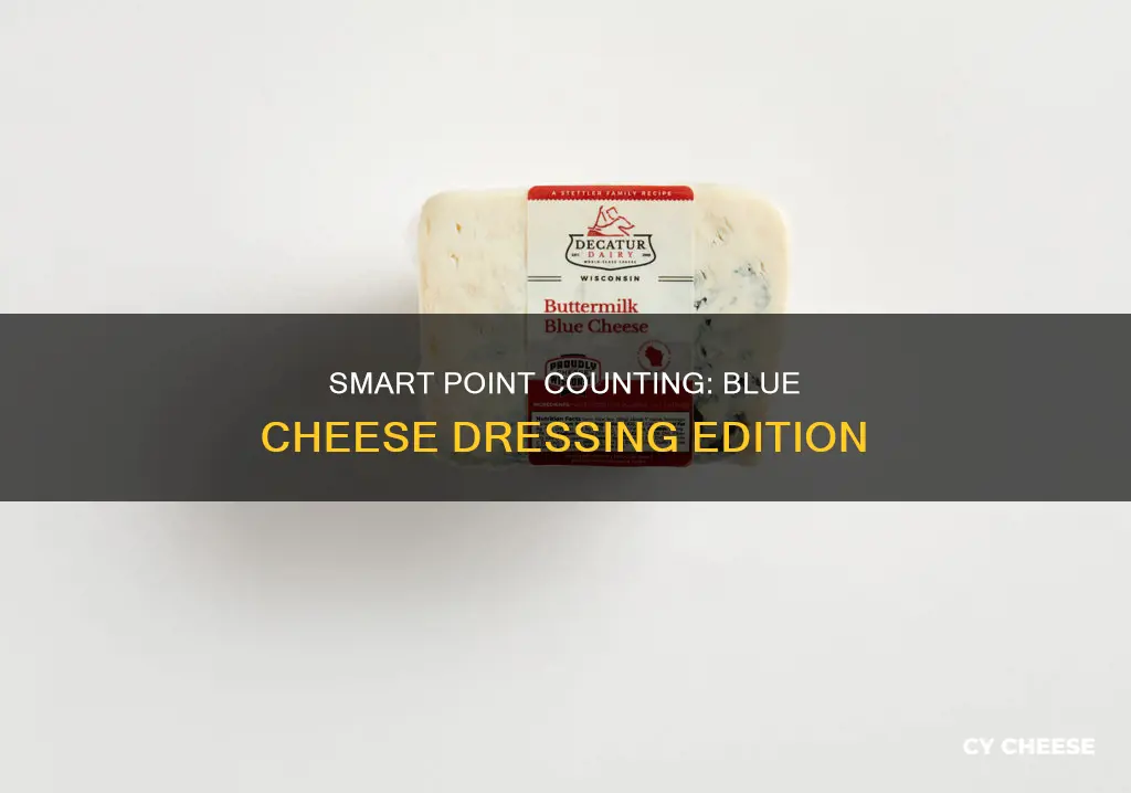 how many smart points in blue cheese dressing
