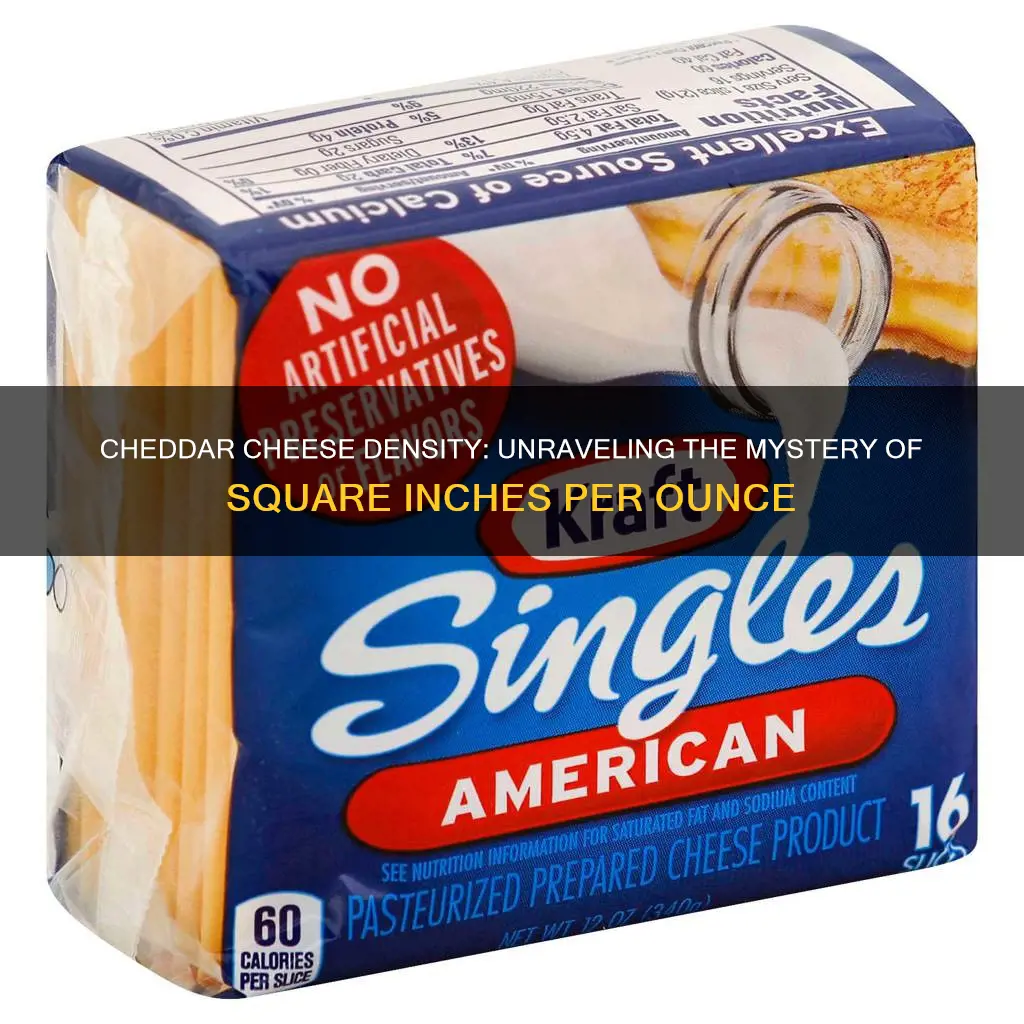 how many square inches in an ounce of cheddar cheese