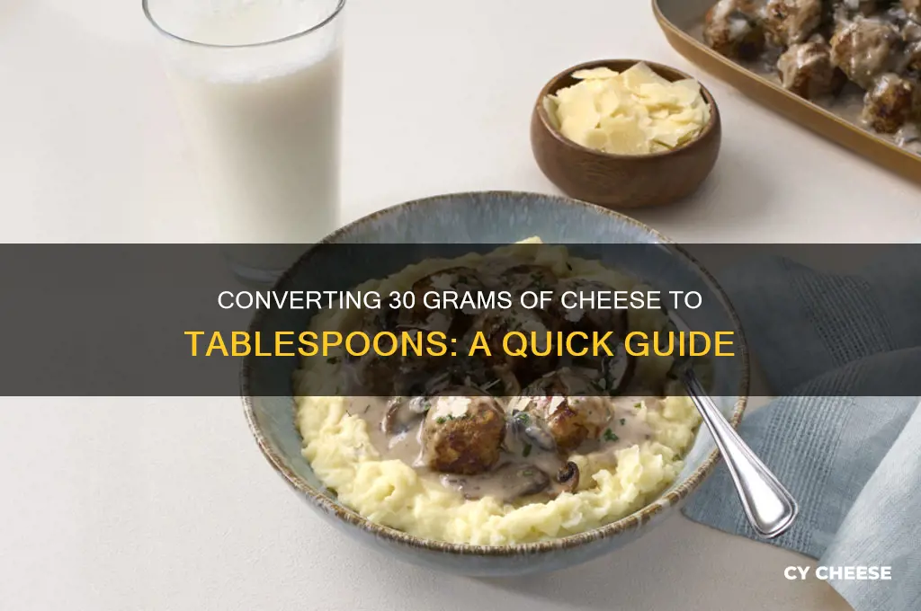 how many tablespoons is 30 grams of cheese