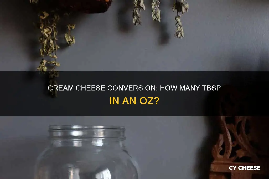 how many tbsp crem cheese in an oz