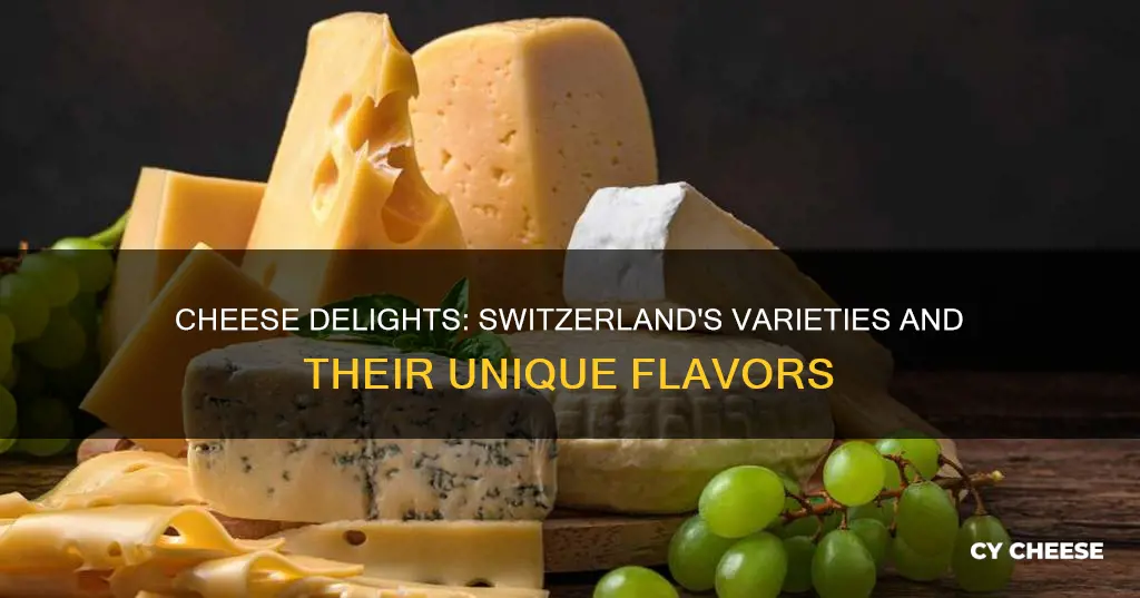 how many varieties of cheese are made in switzerland