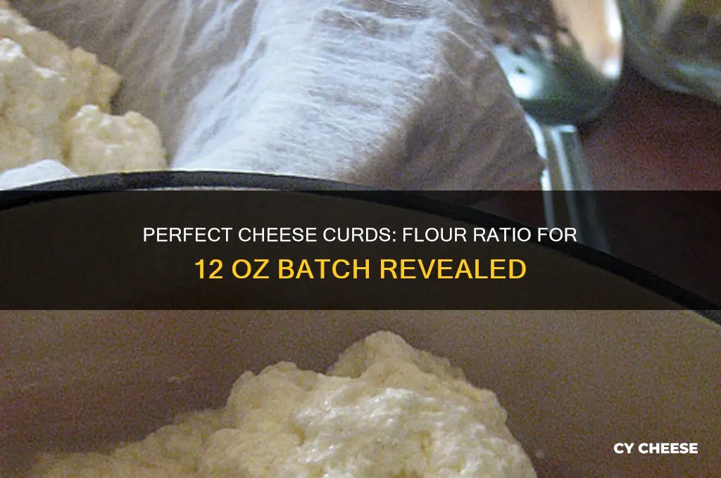 how mich flour for 12 oz cheese curda